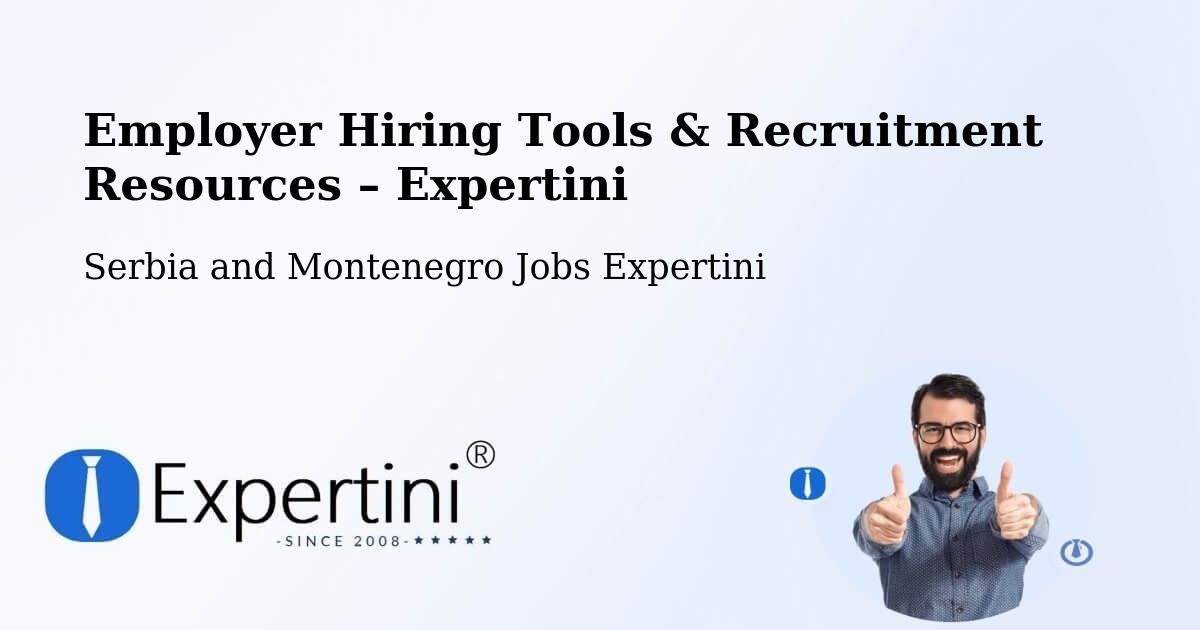 Employer Hiring Tools & Recruitment Resources – Sutton - Sutton, Serbia and Montenegro Jobs Expertini