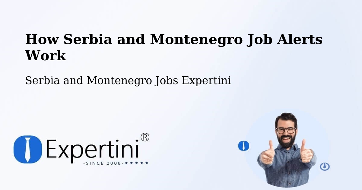 Job Alert System Overview – Sutton - Serbia and Montenegro Jobs Expertini