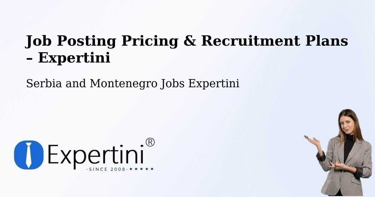 Job Posting Pricing & Recruitment Plans – Sutton - Sutton, Serbia and Montenegro Jobs Expertini