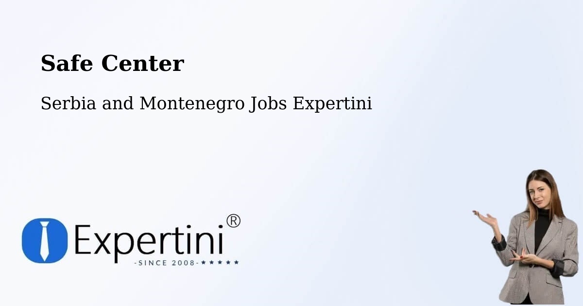 Safety Center – Sutton - Serbia and Montenegro Jobs Expertini